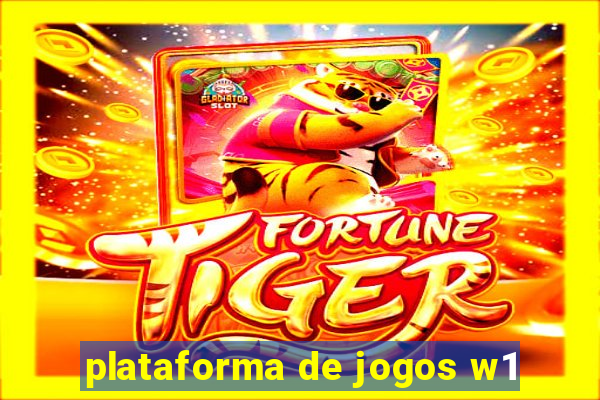 plataforma de jogos w1